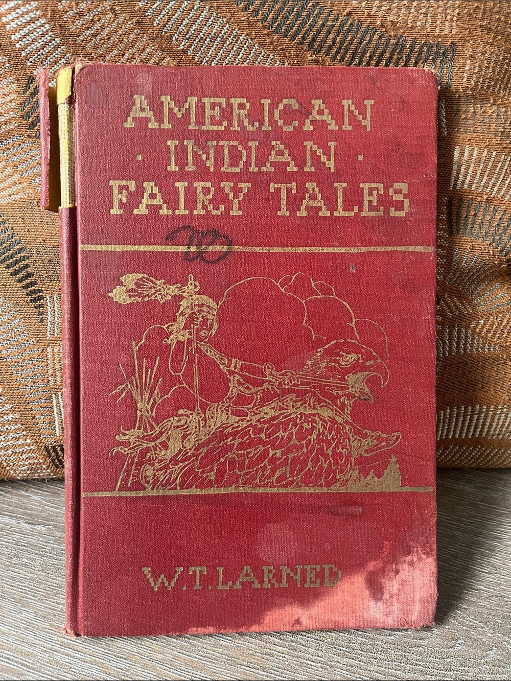 American Indian Fairy Tales Hardcover Book - W.T. Larned 1935